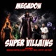 Super Villains feat Shabaam Sahdeeq Bekay El Gant Red Eye F T Fuc That Single
