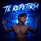 Te Repetiría Single