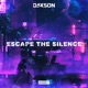 Escape the Silence Single