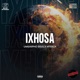 Ixhosa feat Msaiipho Soul Single