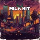 Mila Hit Single