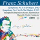 Schubert The Complete Symphonic Works Vol II