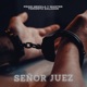 Señor Juez Single