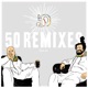5O REMIXES