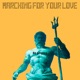 Marching for Your Love Single