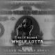 Whole Lotta Single