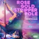 Rose Gold Stripper Pole Single