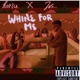 Whine for Me feat Jas Single