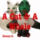 A Cat a Whale