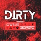 DIRTY Single