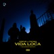 Vida Loca Single