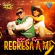 Regresa a Mí feat Tefi Single