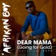 Dear Mama feat Seye EP