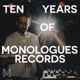 Ten Years of Monologues Records