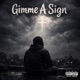 gimme a sign Single