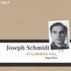 Joseph Schmidt Vol 8 At Carnegie Hall New York 1937