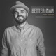 Better Man Single