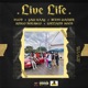 Live Life feat Yaw Kaay Bless Walker Amigo Durango Williams Hood Single