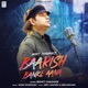 Baarish Banke Aana Single