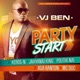 Party Start feat Kerosn N Jahyanai King Politik Nai Asa Banton Mc Duc Single