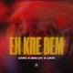 Eh Kre Bem feat Big Dy UKN Single