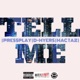 Tell Me feat D Myers PressPlay Single