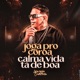 Joga pro Coroa Calma Vida Ta de Boa Single