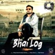 Bhai Log Single