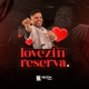Lovezin Reserva Single