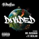 Divided feat Mr Ruckman St Bedlam Daniel Raymxnd Single