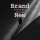 Brand New