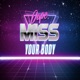 Miss Your Body Single