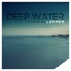 Deep Water EP