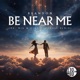 Be Near Me Mr Mig Gino Caporale Remix Single