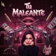 Tu Maleante Single