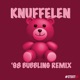 Knuffelen 98 Bubbling Remix feat DJ Dwarka Sil Single