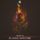 Playing with Fire Single