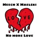 No More Love feat MaelSki Single
