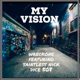My Vision feat SAINTLESS NICK Dice 508 Single