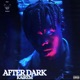 AFTER DARK feat KAiREM Single