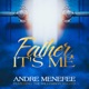 Father It s Me feat The Williamson Singers Single