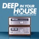 Deep in Your House Vol 5 Classic Hits Selected by Knr