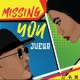 Missing You Single