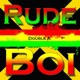 Rude Boi Single