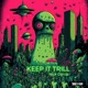Keep It Trill feat BeatsNDaHood Single