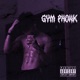 GYM PHONK Single