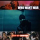 Who want war Single