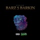 Barz 3 Barkin Single