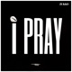 I PRAY Single