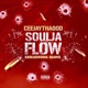 Soulja Flow feat Breadwinna Gdawg Single
